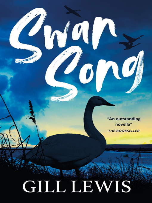 Title details for Swan Song by Gill Lewis - Available
